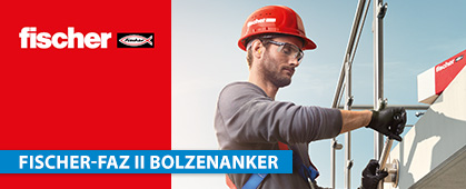 fischer FAZ II Bolzenanker Produktnews Werkzeug Zubehör